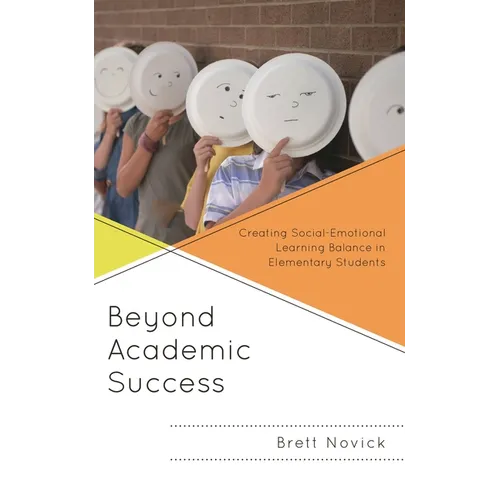 Beyond Academic Success: Creating Social-Emotional Learning Balance in Elementary Students