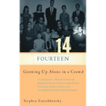 Fourteen: Growing Up Alone in a Crowd