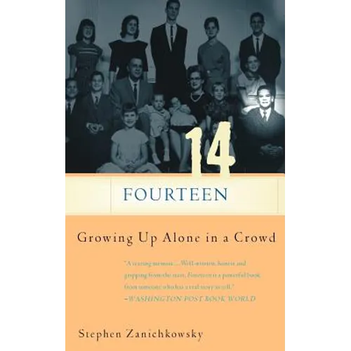 Fourteen: Growing Up Alone in a Crowd