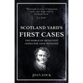 Scotland Yard's First Cases: The World of Detective Inspector 'Jack' Whicher