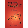 Riding Through It: A Memoir