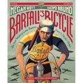 Bartali's Bicycle: The True Story of Gino Bartali, Italy's Secret Hero