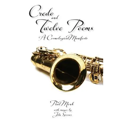 Credo and Twelve Poems