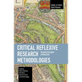 Critical Reflexive Research Methodologies: Interdisciplinary Approaches
