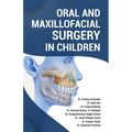 Oral and Maxillofacial Surgery in Children