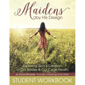 Maidens by His Design - Student Workbook