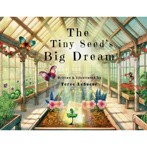 The Tiny Seed's Big Dream