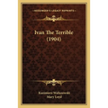 Ivan The Terrible (1904)