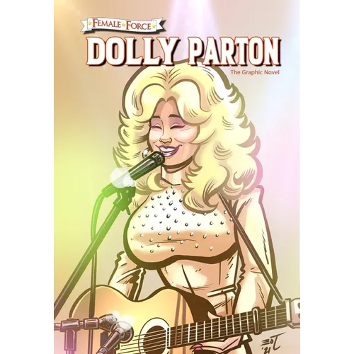Female Force: Dolly Parton - The Graphic Novel