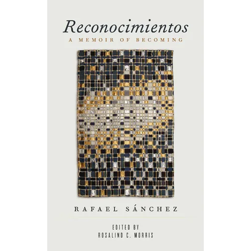 Reconocimientos: A Memoir of Becoming