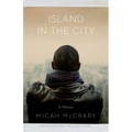 Island in the City: A Memoir