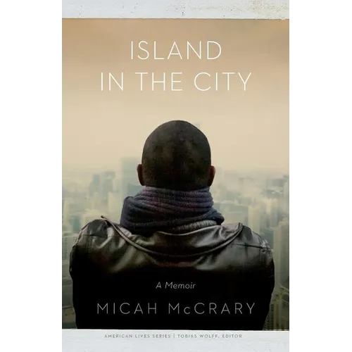 Island in the City: A Memoir