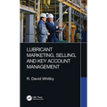 Lubricant Marketing, Selling, and Key Account Management