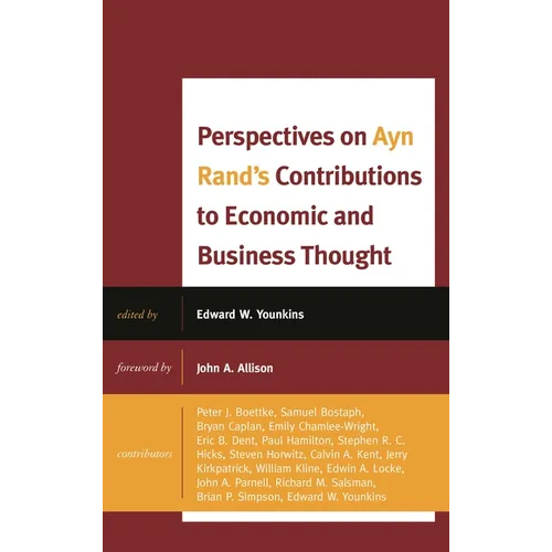 Perspectives on Ayn Rand's Contributions to Economic and Business Thought