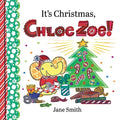 It's Christmas, Chloe Zoe!
