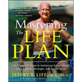 Mastering the Life Plan: The Essential Steps to Achieving Great Health and a Leaner, Stronger, and Sexier Body