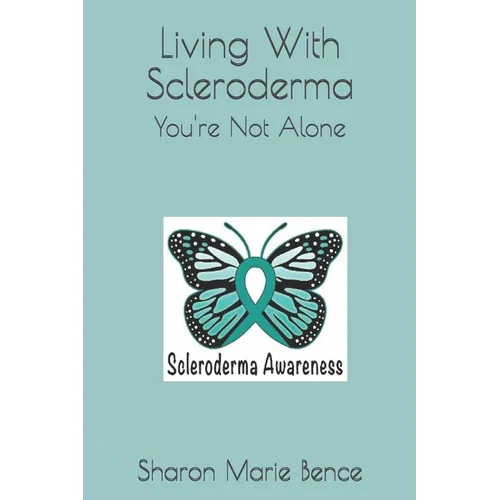 Living with Scleroderma