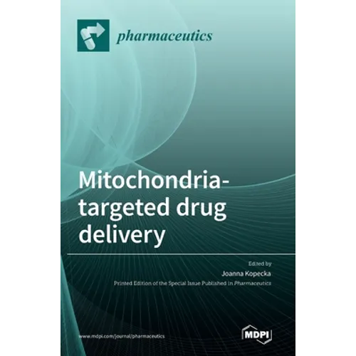 Mitochondria-Targeted Drug Delivery