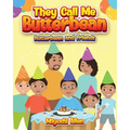 They Call Me Butterbean: Butterbean and Friends