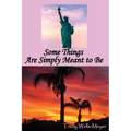 Some Things Are Simply Meant to Be
