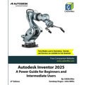 Autodesk Inventor 2025: A Power Guide for Beginners and Intermediate Users