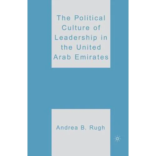 The Political Culture of Leadership in the United Arab Emirates