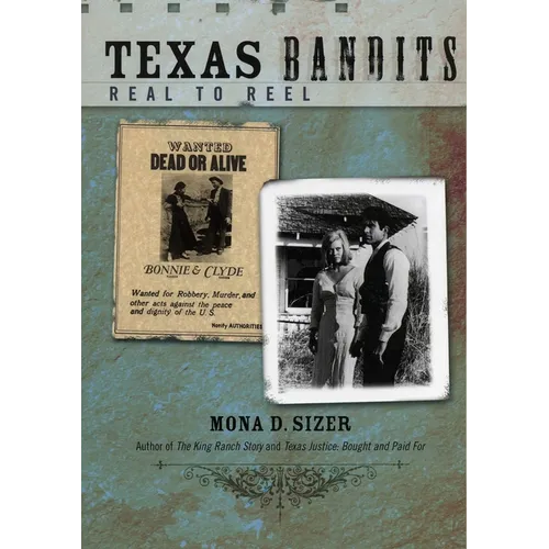 Texas Bandits: Real to Reel