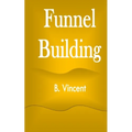Funnel Building