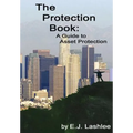 The Protection Book. A Guide to Asset Protection