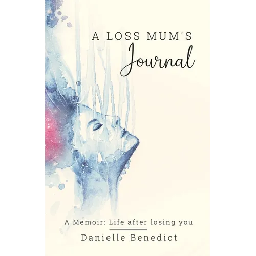 A Loss Mum's Journal...