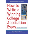 How to Write a Winning College Application Essay, Revised 4th Edition: Revised 4th Edition