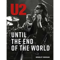 U2: Until the End of the World