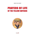 Prayers of Life of the Yellow Emperor
