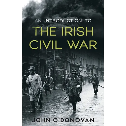 An Introduction to the Irish Civil War