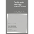 Durkheimian Sociology: Cultural Studies