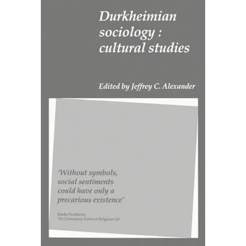 Durkheimian Sociology: Cultural Studies