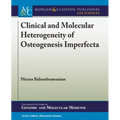 Clinical and Molecular Heterogeneity of Osteogenesis Imperfecta