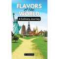Flavors of the World: A Culinary Journey
