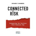 Connected Risk: Conquering the Perilous Risk Exposure Gap
