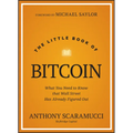 The Little Book of Bitcoin: What You Need to Know That Wall Street Has Already Figured Out