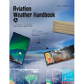 Aviation Weather Handbook: FAA-H-8083-28 (Full Color)