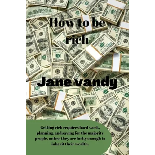 How to be rich