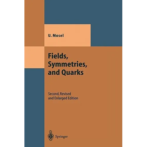 Fields, Symmetries, and Quarks