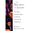 The Triumphs of Joseph: How Todays Community Healers Are Reviving Our Streets and Neighborhoods