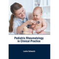 Pediatric Rheumatology in Clinical Practice