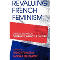 Revaluing French Feminism
