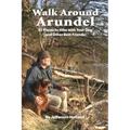 Walk Around Annapolis: 52 Places to Hike with Your Dog (and Other Best Friends)