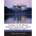 Geology of the Mount McKinley Quadrangle, Alaska: Usgs Bulletin 1108-A
