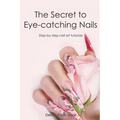 The Secret to Eye-catching Nails: Step-by-step nail art tutorials