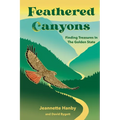 Feathered Canyons: Finding Treasures in the Golden State